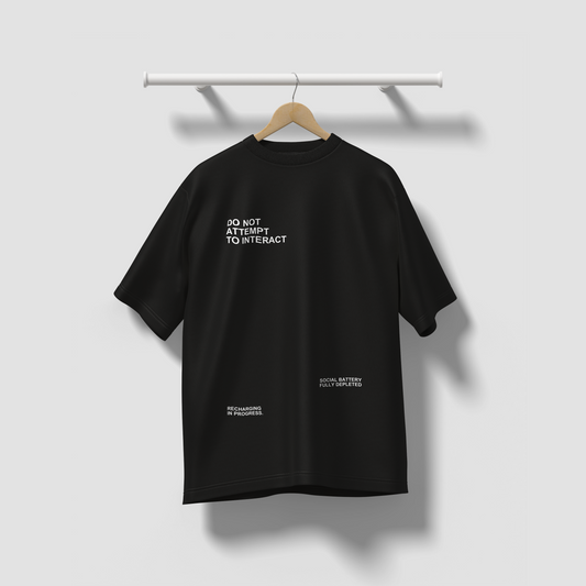 Do Not Interact - Oversized Tee