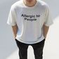 The People Allergy Oversized Tee