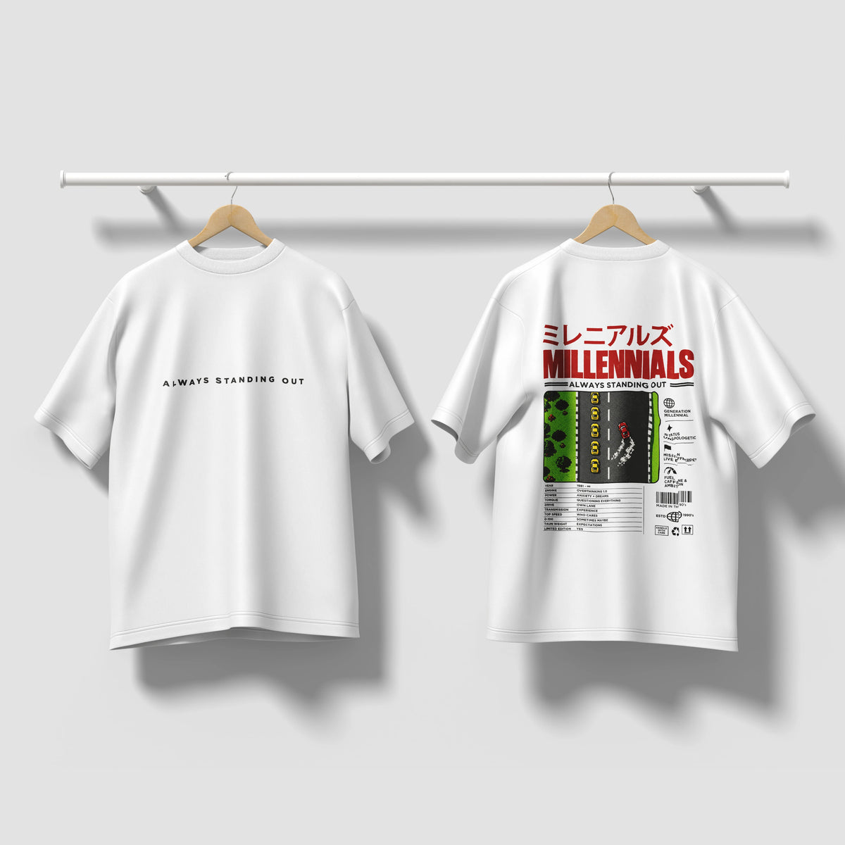 Millennials - Always Standing Out - Oversized Tee