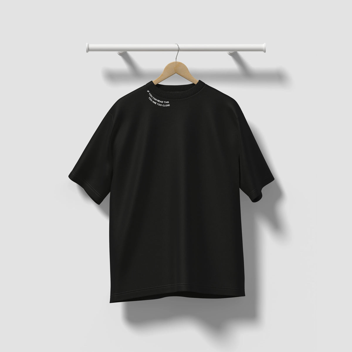 Too Close - Oversized Tee