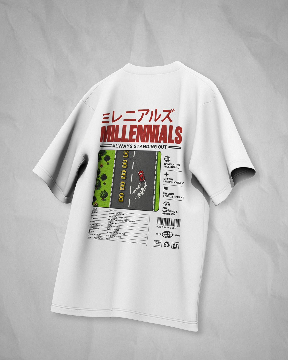 Millennials - Always Standing Out - Oversized Tee