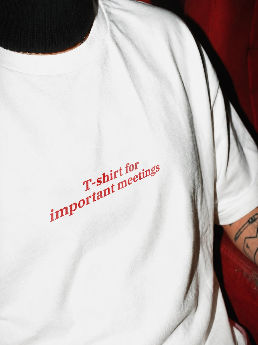 For Important Meetings - Oversized Tee