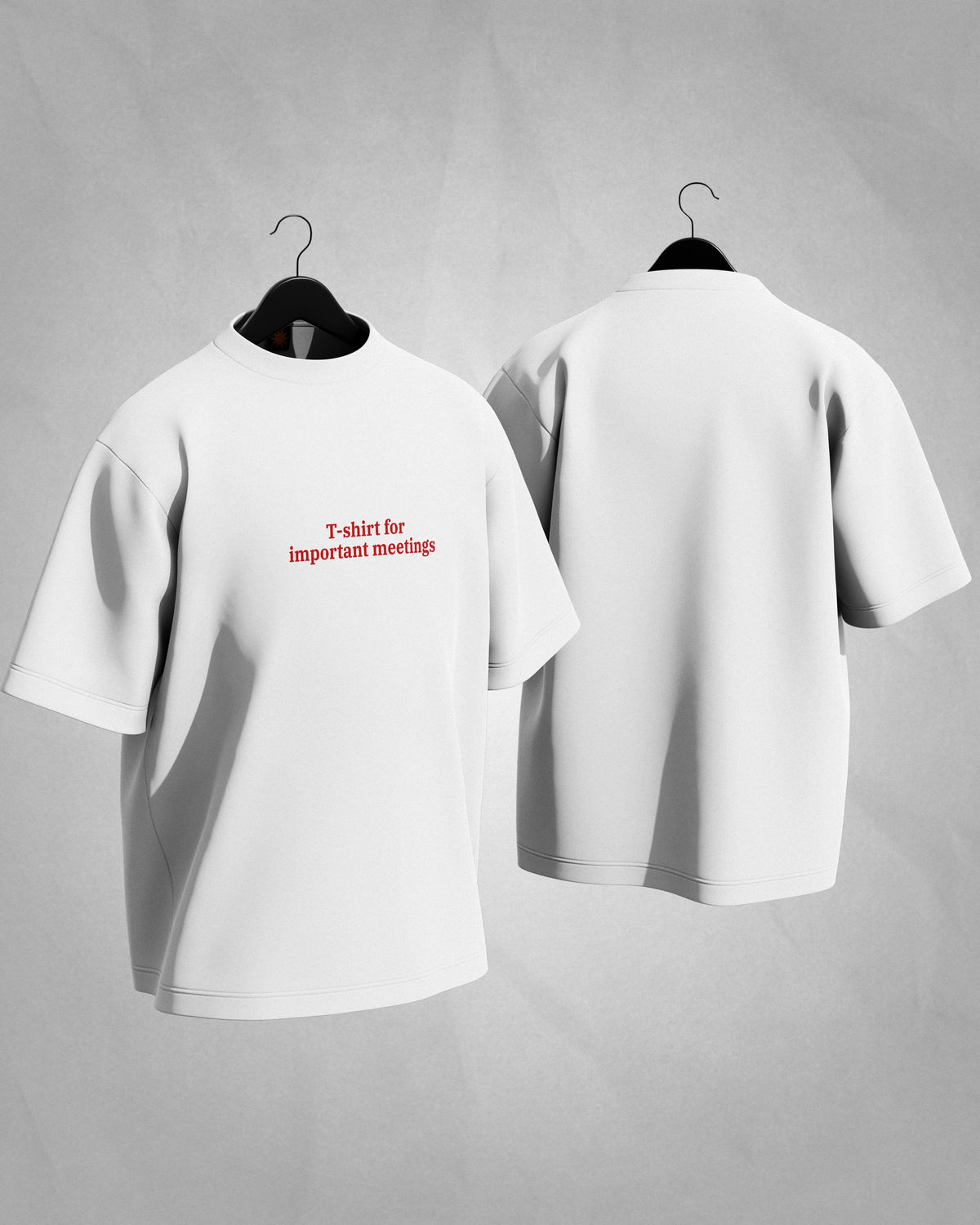 For Important Meetings - Oversized Tee